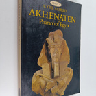 Cyril Aldred : Akhenaten, Pharaoh of Egypt - a new study - pikkukuva 1