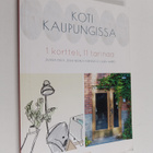 Jaana Etula : Koti kaupungissa : 1 kortteli, 11 tarinaa - pikkukuva 1