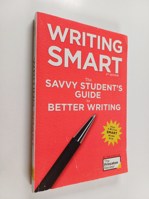 Marcia Lerner ym. : Writing Smart - The Savvy Student's G...