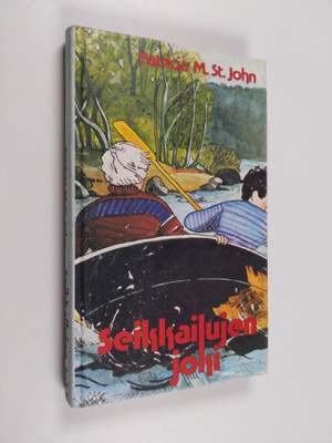 Patricia M St John : Seikkailujen joki : nuorisoromaani