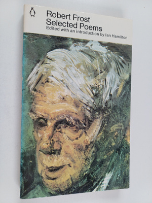 Robert Frost : Selected Poems