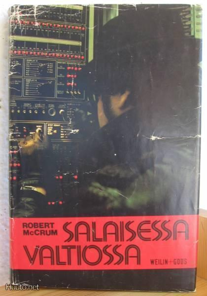 Robert McCrum: Salaisessa valtiossa, W+G-80. 284 s. Sid.