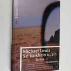 Michael Lewis : Se kaikkein uusin : tarina Piilaaksosta - pikkukuva 1