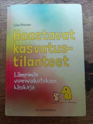 Liisa Ahonen: Haastavat kasvatustilanteet