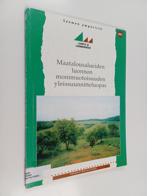 Maatalousalueiden luonnon monimuotoisuuden yleissuunnitte...