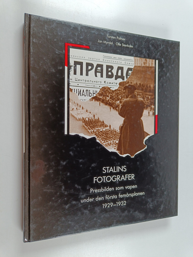 Torsten Palmer : Stalins fotografer : pressbilden som vap...