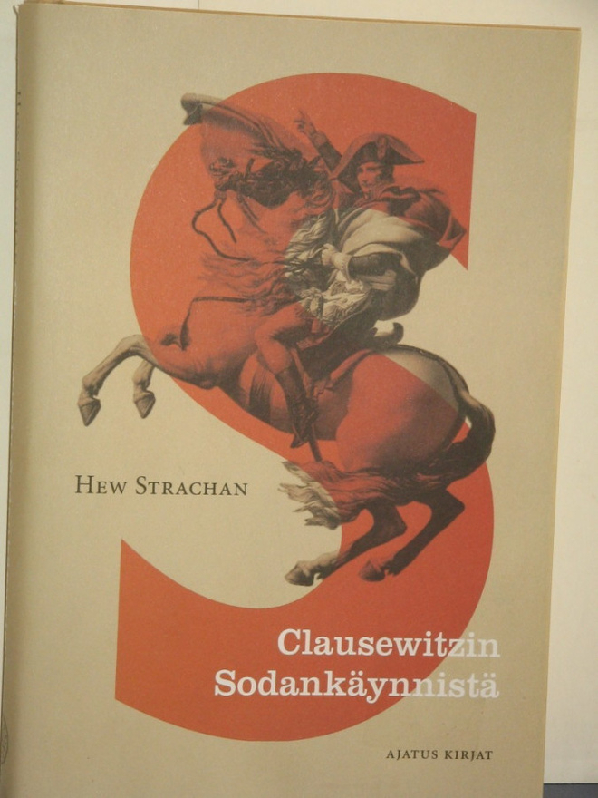 Hew Strachan : Clausewitzin Sodankäynnistä