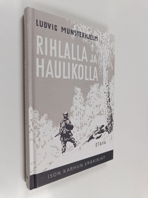 Ludvig Munsterhjelm : Rihlalla ja haulikolla