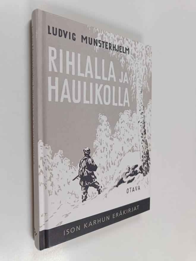 Ludvig Munsterhjelm : Rihlalla ja haulikolla