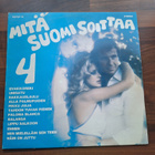 MITÄ SUOMI SOITTAA 4 Jukka Kuoppamäki, Piritta ym. . LP - pikkukuva 1
