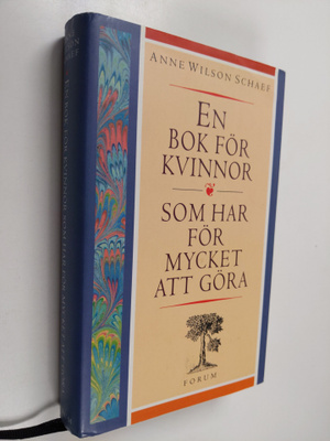 Anne Wilson Schaef : En bok för kvinnor som har för mycke...