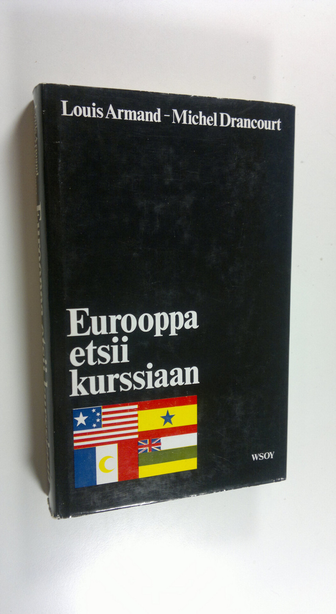 Louis Armand : Eurooppa etsii kurssiaan