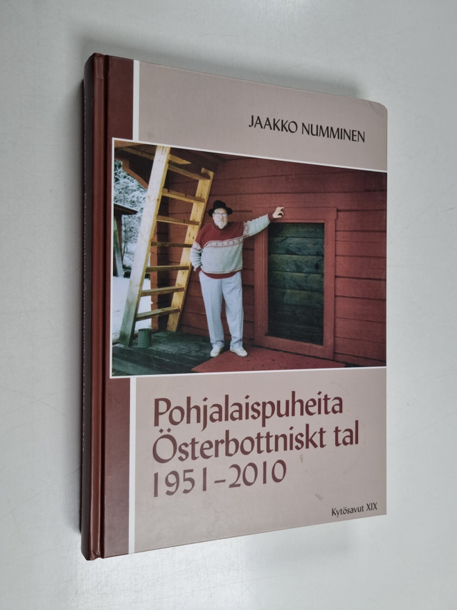 Jaakko Numminen : Pohjalaispuheita 1951-2010 Österbottnis...