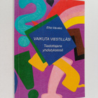 Elisa Ikävalko : Vaikuta viestilläsi : tiedottajana yhdis... - pikkukuva 1