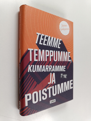 Juhani Laulajainen : Teemme temppumme, kumarramme ja pois...