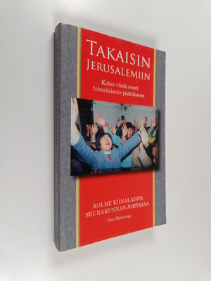 Takaisin Jerusalemiin : kutsu viedä suuri toimeksianto pä...