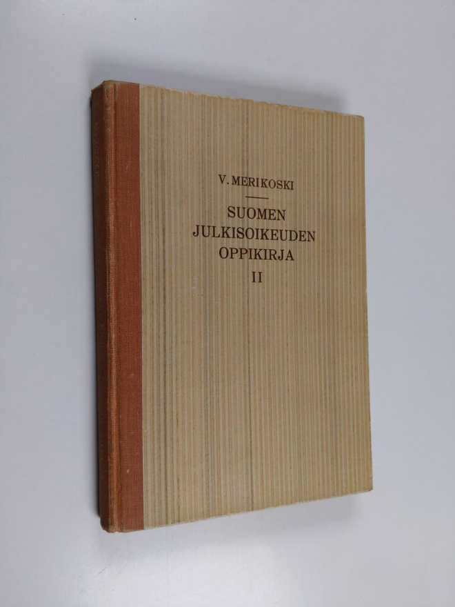 V. Merikoski : Suomen julkisoikeuden oppikirja 2