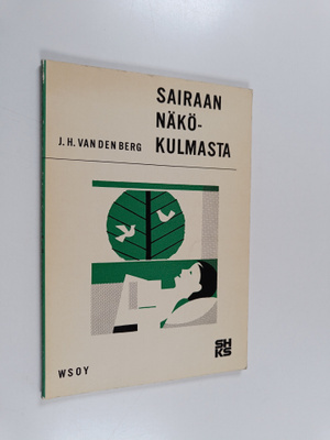 J. H. van den Berg : Sairaan näkökulmasta