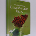 Pirkko Lahtinen : Omaishoitajan kasvu - pikkukuva 1