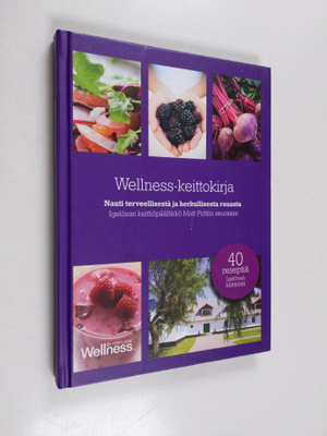 Matt Pohl : Wellness-keittokirja