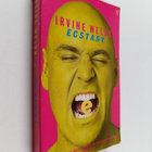 Irvine Welsh : Ecstasy : three tales of chemical romance - pikkukuva 1