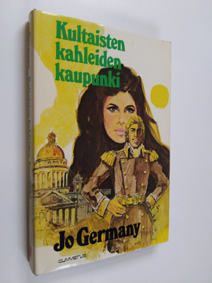 Jo Germany : Kultaisten kahleiden kaupunki
