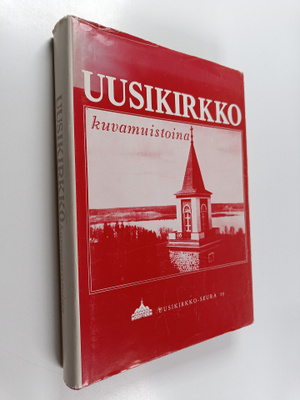 Uusikirkko : kuvamuistoina