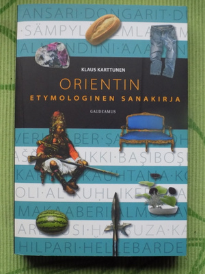 Klaus Karttunen: ORIENTIN ETYMOLOGINEN SANAKIRJA