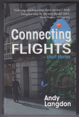 Andy Langdon: Connecting flights - short stories