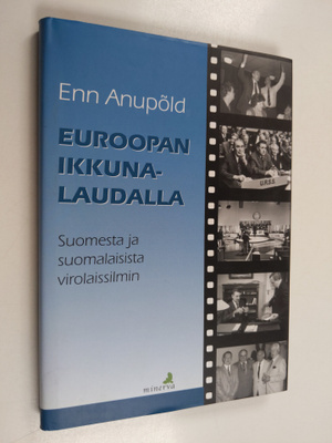 Enn Anupold : Euroopan ikkunalaudalla