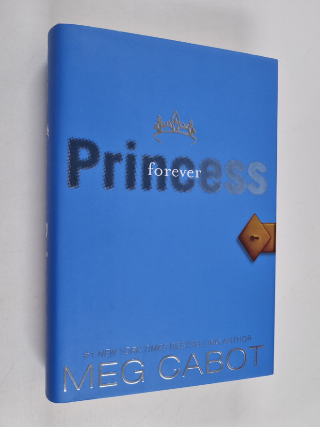 Meg Cabot : Princess Diaries, Volume X: Forever Princess