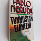 Pablo Neruda : Tunnustan eläneeni - pikkukuva 1