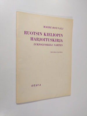 Maire Rouvali : Ruotsin kieliopin harjoituskirja lukioluo...