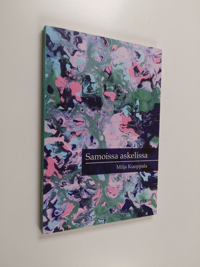 Milja Kuoppala : Samoissa askelissa (signeerattu)