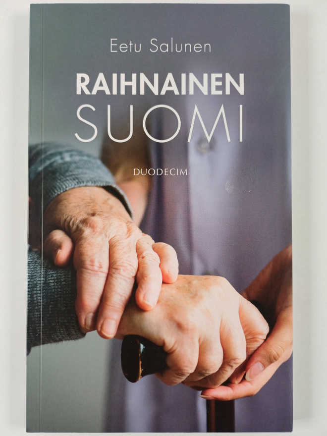 Eetu Salunen : Raihnainen Suomi