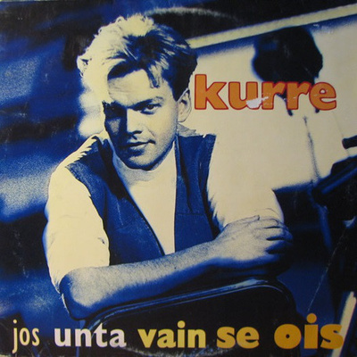 KURRE - JOS UNTA VAIN SE OIS