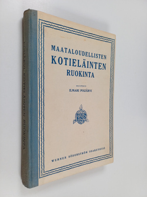 Ilmari Poijärvi : Maataloudellisten kotieläinten ruokinta