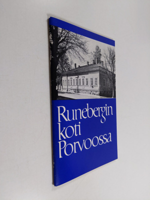 J. E. Strömborg : Runebergin koti Porvoossa