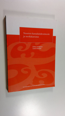 Sirkku Kotilainen : Nuorten kansalaisidentiteetit ja medi...
