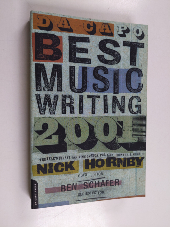 Da Capo best music writing. 2001 : the year's finest writ...