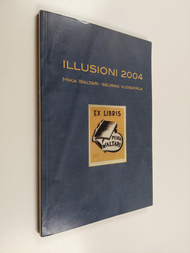Illusioni 2004 : Mika Waltari seuran vuosikirja