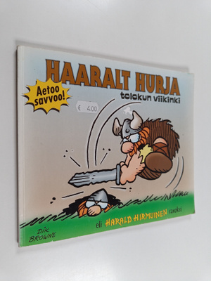 Dik Browne : Haaralt Hurja : tolokun viikinki