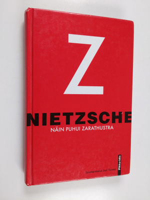 Friedrich Nietzsche : Näin puhui Zarathustra : kirja kaik...
