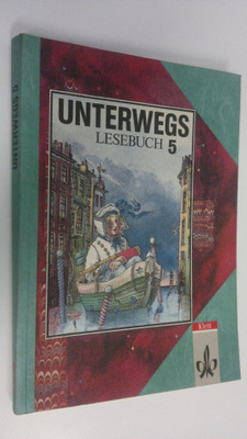 Elke Bleier-Staudt : Unterwegs Lesebuch 5. Schuljahr