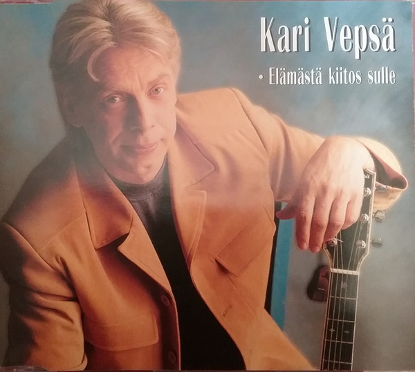 Kari Vepsä - Elämästä Kiitos Sulle (CD) HYVÄ KUNTO!!