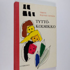 Terttu Pajunen-Kivikäs : Tyttökolmikko : Nuorisonromaani - pikkukuva 1