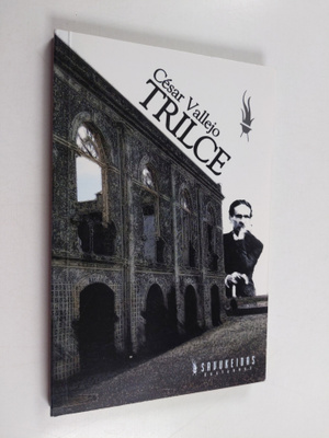 Cesar Vallejo : Trilce