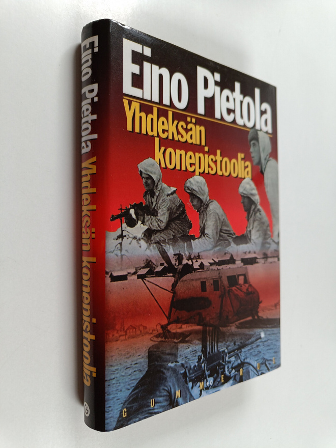 Eino Pietola : Yhdeksän konepistoolia
