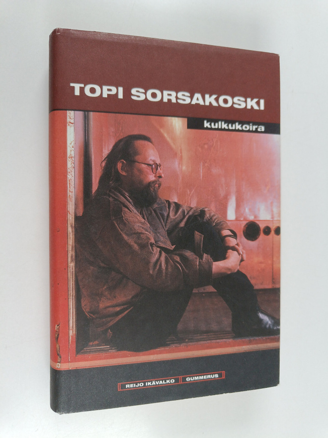 Reijo Ikävalko : Topi Sorsakoski : kulkukoira