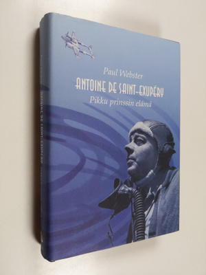 Paul Webster : Antoine de Saint-Exupery : pikku prinssin ...
